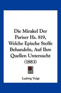 Voigt, L: Mirakel Der Pariser Hs. 819, Welche Epische Stoffe