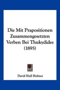 Holmes, D: Mit Prapositionen Zusammengesetzten Verben Bei Th