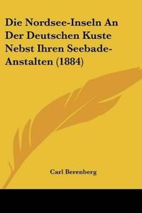 Kirjan kansi "Berenberg, C: Nordsee-Inseln An Der Deutschen Kuste Nebst Ih"