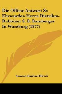 Hirsch, S: Offene Antwort Sr. Ehrwurden Herrn Distrikts-Rabb