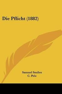 Smiles, S: Pflicht (1882)