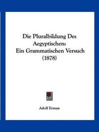 Erman, A: Pluralbildung Des Aegyptischen