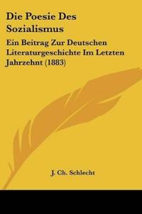 Schlecht, J: Poesie Des Sozialismus