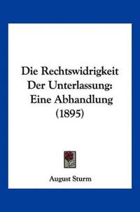 Sturm, A: Rechtswidrigkeit Der Unterlassung