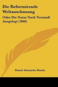 Benda, D: Reformirende Weltanschauung