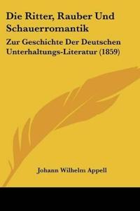 Appell, J: Ritter, Rauber Und Schauerromantik