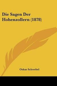 Schwebel, O: Sagen Der Hohenzollern (1878)