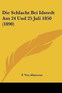 Abercron, F: Schlacht Bei Idstedt Am 24 Und 25 Juli 1850 (18