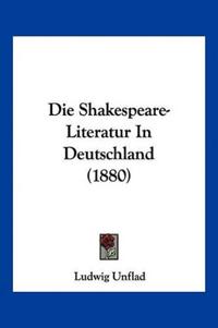 Shakespeare-Literatur In Deutschland (1880)