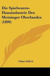 Stillich, O: Spielwaren-Hausindustrie Des Meininger Oberland