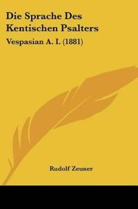 Zeuner, R: Sprache Des Kentischen Psalters