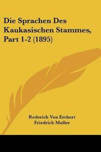 Erckert, R: Sprachen Des Kaukasischen Stammes, Part 1-2 (189