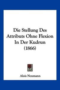 Neumann, A: Stellung Des Attributs Ohne Flexion In Der Kudru