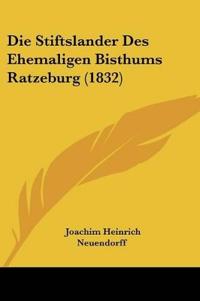 Stiftslander Des Ehemaligen Bisthums Ratzeburg (1832)