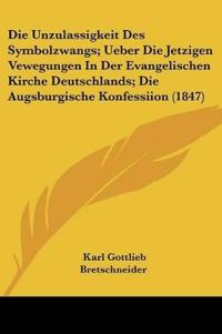 Bretschneider, K: Unzulassigkeit Des Symbolzwangs; Ueber Die