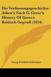 Schomann, G: Verfassungsgeschichte Athen's Nach G. Grote's H