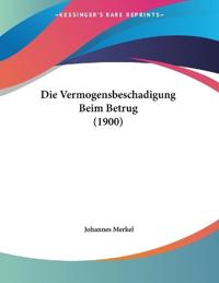 Merkel, J: Vermogensbeschadigung Beim Betrug (1900)