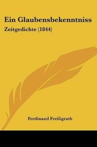 Ein Glaubensbekenntniss