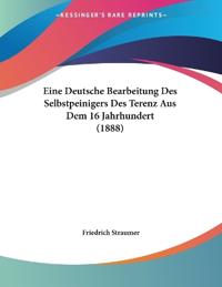 Straumer, F: Deutsche Bearbeitung Des Selbstpeinigers Des Te