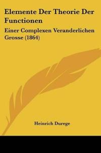 Elemente Der Theorie Der Functionen
