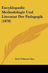 Stoy, K: Encyklopadie Methodologie Und Literatur Der Padagog