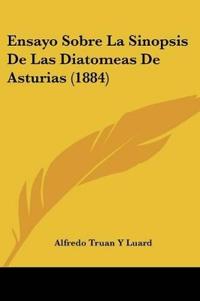 Ensayo Sobre La Sinopsis De Las Diatomeas De Asturias (1884)