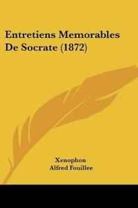 Entretiens Memorables De Socrate (1872)