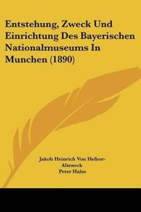 Hefner-Alteneck, J: Entstehung, Zweck Und Einrichtung Des Ba