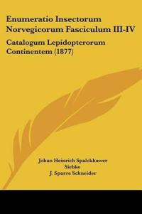 Enumeratio Insectorum Norvegicorum Fasciculum III-IV