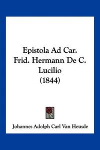 Epistola Ad Car. Frid. Hermann De C. Lucilio (1844)
