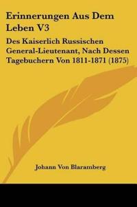 Blaramberg, J: Erinnerungen Aus Dem Leben V3
