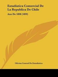 Estadistica Comercial De La Republica De Chile