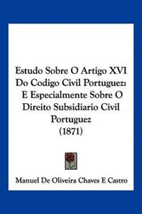 Estudo Sobre O Artigo XVI Do Codigo Civil Portuguez
