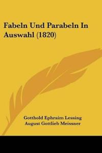 Lessing, G: Fabeln Und Parabeln In Auswahl (1820)
