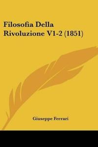 Filosofia Della Rivoluzione V1-2 (1851)
