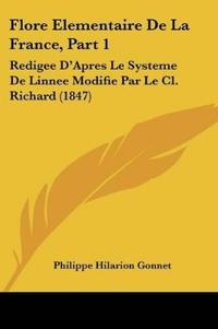 Flore Elementaire De La France, Part 1