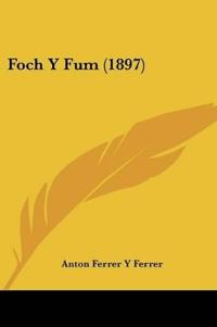 Foch Y Fum (1897)