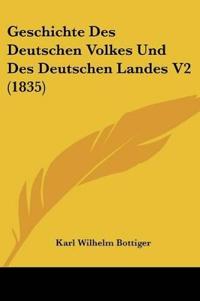 Bottiger, K: Geschichte Des Deutschen Volkes Und Des Deutsch
