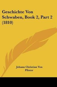 Pfister, J: Geschichte Von Schwaben, Book 2, Part 2 (1810)