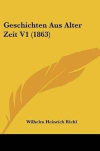 Geschichten Aus Alter Zeit V1 (1863)