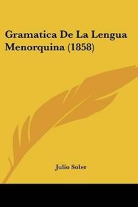 Gramatica De La Lengua Menorquina (1858)