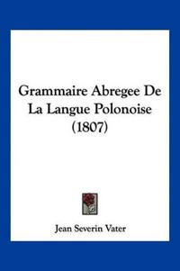 Grammaire Abregee De La Langue Polonoise (1807)
