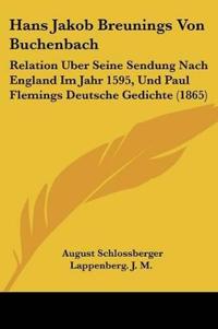 Schlossberger, A: Hans Jakob Breunings Von Buchenbach