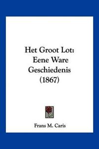 Caris, F: Het Groot Lot