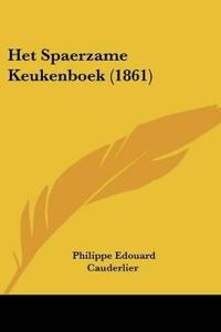 Het Spaerzame Keukenboek (1861)
