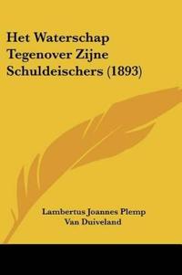 Het Waterschap Tegenover Zijne Schuldeischers (1893)