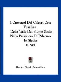 I Crostacei Dei Calcari Con Fusulina
