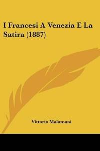 I Francesi A Venezia E La Satira (1887)