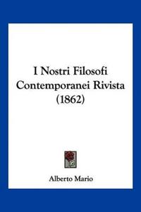 I Nostri Filosofi Contemporanei Rivista (1862)