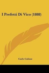 I Prefetti Di Vico (1888)